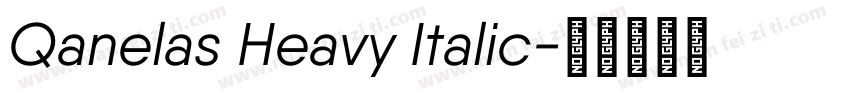Qanelas Heavy Italic字体转换
